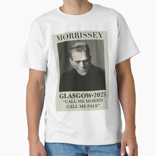 MORRISSEY GLASGOW 2025 FRANKENSTEIN Classic T-Shirt