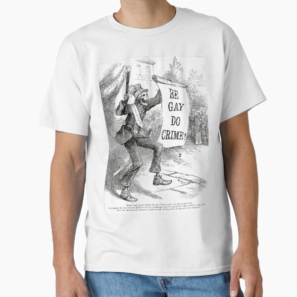 Be Gay Do Crime! White Skeleton Classic T-Shirt