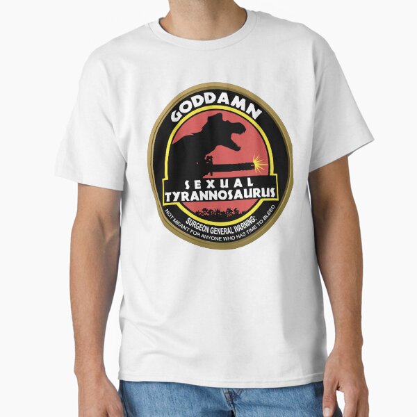 Sexual  Tyrannosaurus  Classic T-Shirt