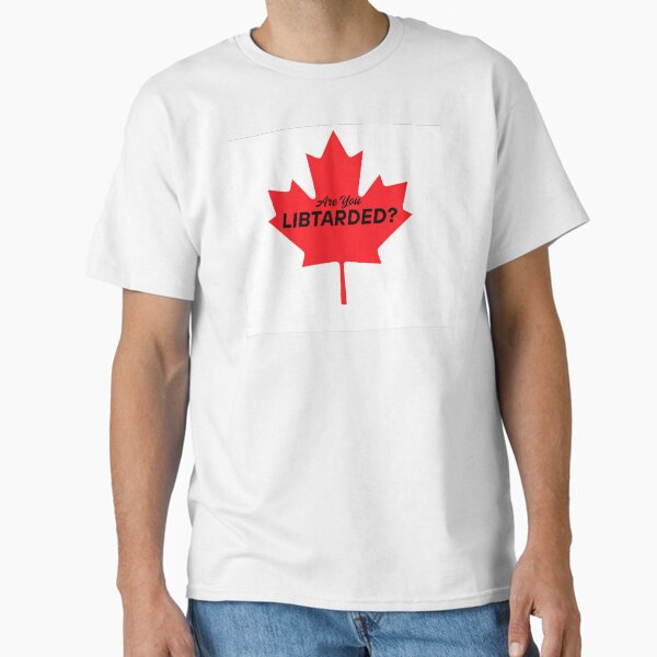 Are you Libtarded? Classic T-Shirt