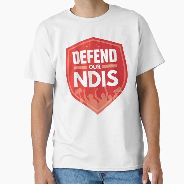 Defend Our NDIS Classic T-Shirt