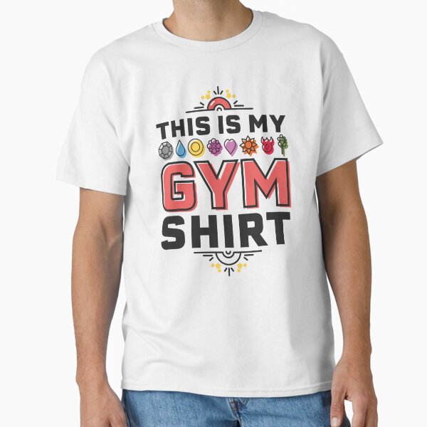 This is my Gym Shirt Classic T-Shirt