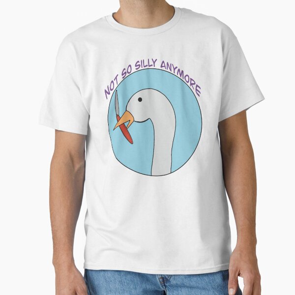 Not So Silly Goose Classic T-Shirt