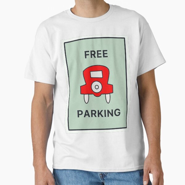 Free Parking Classic T-Shirt