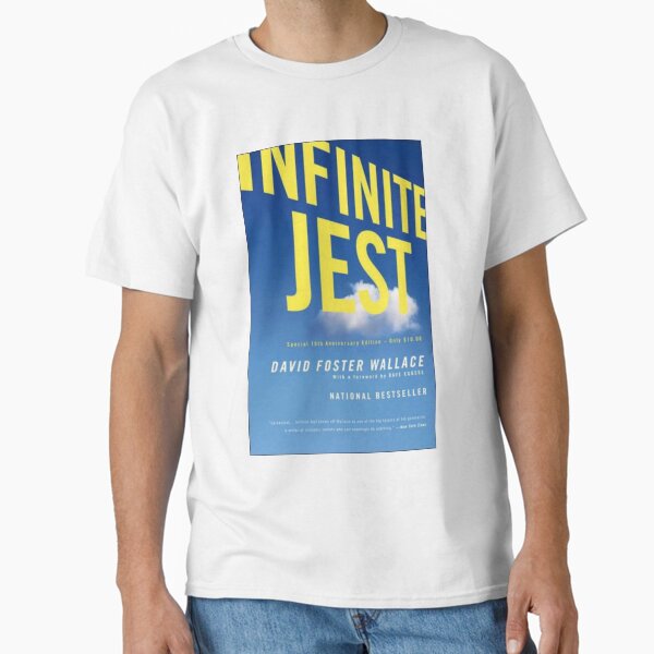 Infinite Jest Classic T-Shirt