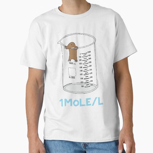 Chemistry 1 Mole per Litre for Mole or Avogadro's Day  Classic T-Shirt