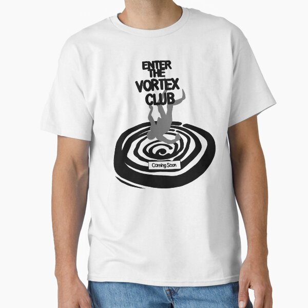 Enter The Vortex Club (High Res) Classic T-Shirt