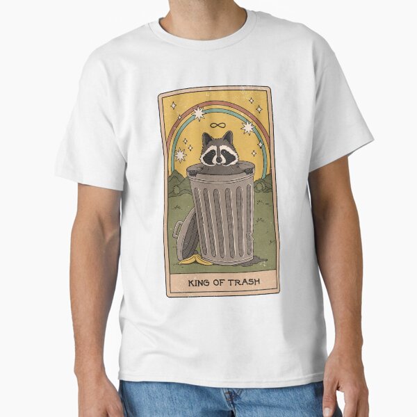 King of Trash Classic T-Shirt