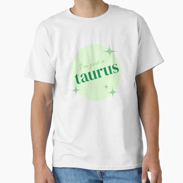 I'm Just an Aries - Astrology/Zodiac Sign Classic T-Shirt