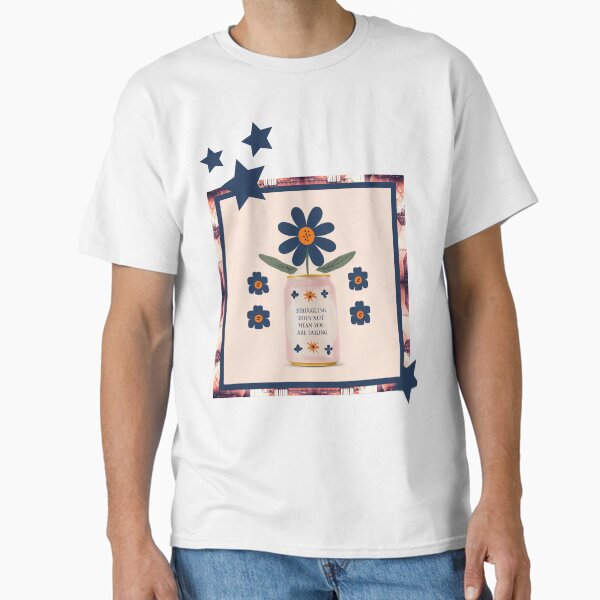 you're not failing   Classic T-Shirt