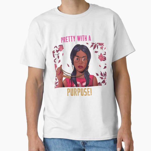 Pretty With A Purpose Classic T-Shirt