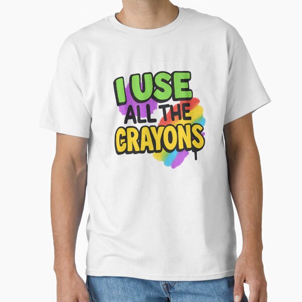 I Use All the Crayons – Pride Art Classic T-Shirt