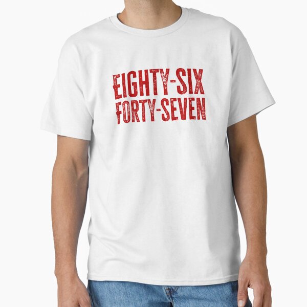 Eighty-six Forty-seven V2 - Scarlet Classic T-Shirt