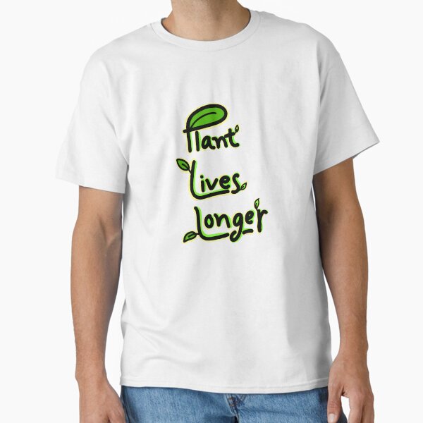 Plant Lives Longer T2 Classic T-Shirt