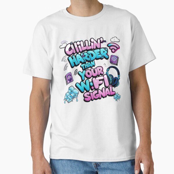 "Chillin’ Harder Than Your WiFi Signal – Lazy Vibes Graphic Design" Classic T-Shirt