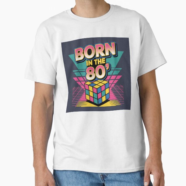Born in the 80' | Sticker Classic T-Shirt