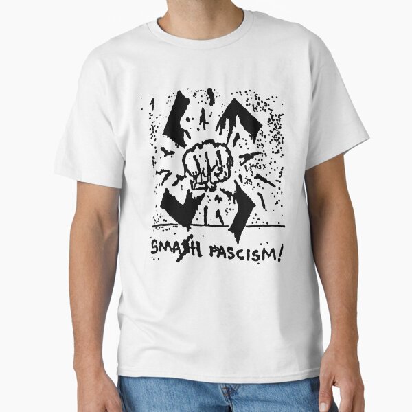 SMASH FASCISM Classic T-Shirt