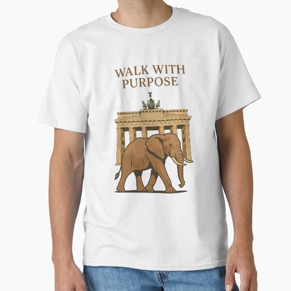 Elephant in Berlin - Walk with Purpose Classic T-Shirt