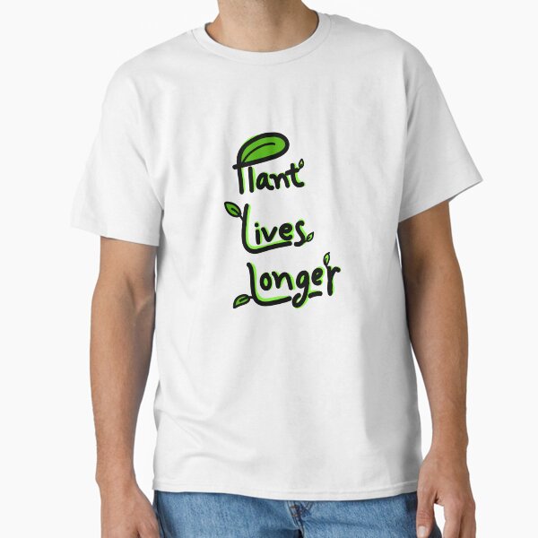 Plant Lives Longer T1 Classic T-Shirt