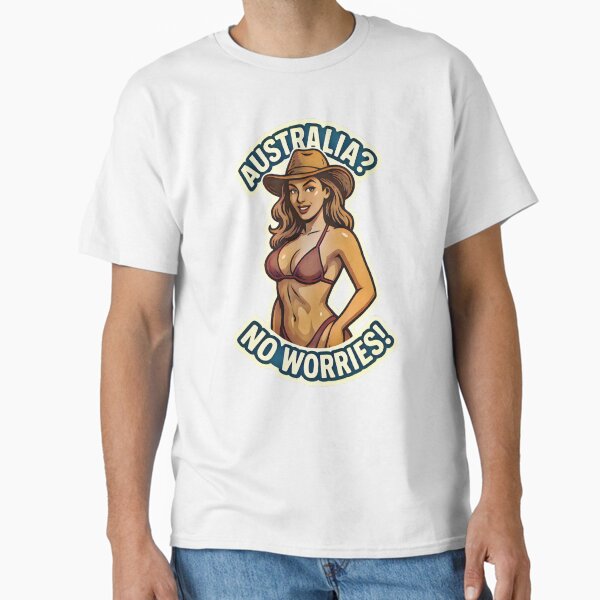 Australia? No Worries!-Aussie Bikini Cowgirl Classic T-Shirt