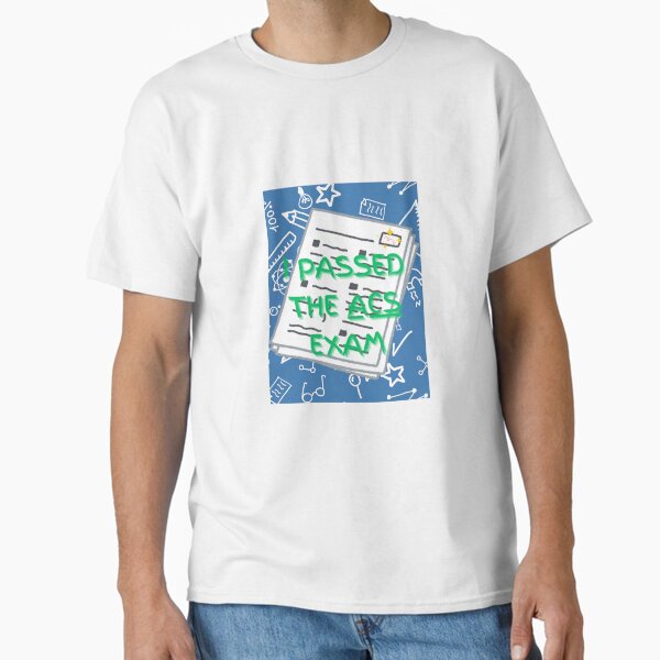 I Passed the ACS Exam – 70/70 Score Chemistry Student Design Classic T-Shirt