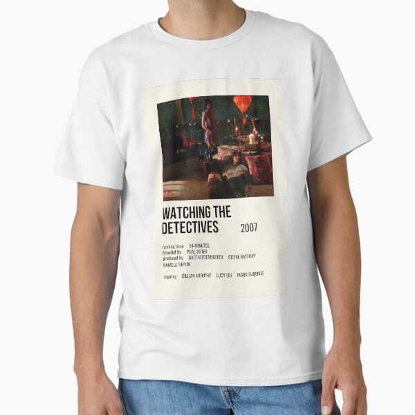 Watching The Detectives Movie Poster Classic T-Shirt
