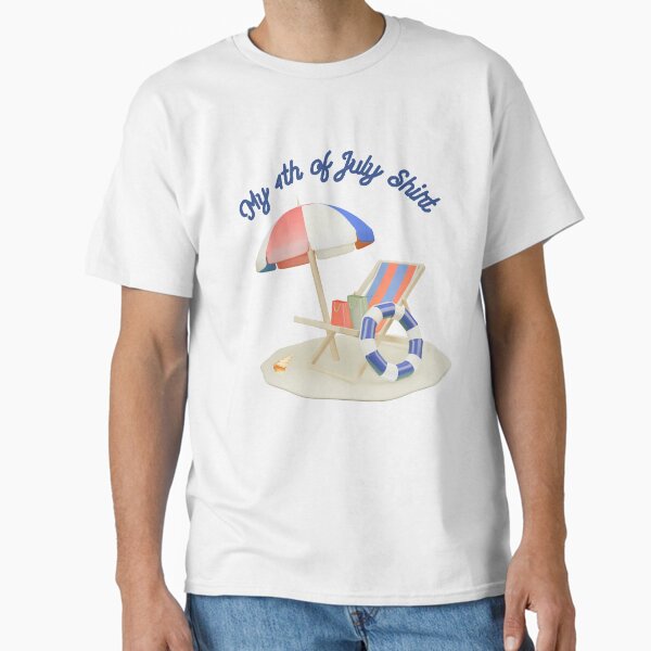 My 4th of July Shirt Classic T-Shirt