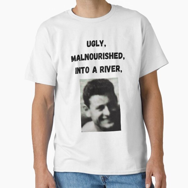 Ugly, malnourished, & Classic T-Shirt