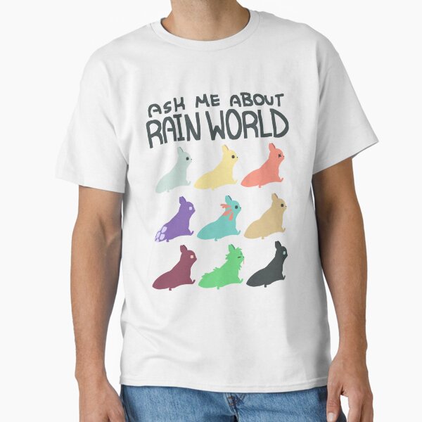 Ask Me About Rain World Classic T-Shirt