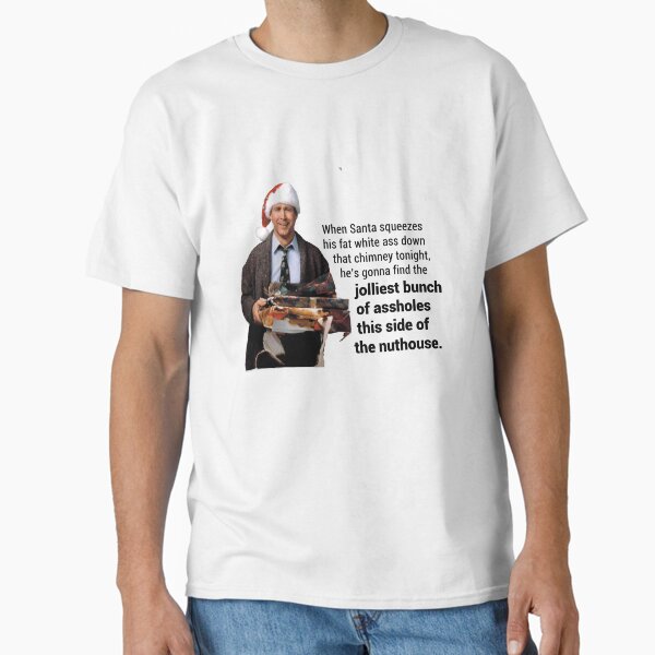 Christmas Vacation; "This side of the nut house" Classic T-Shirt