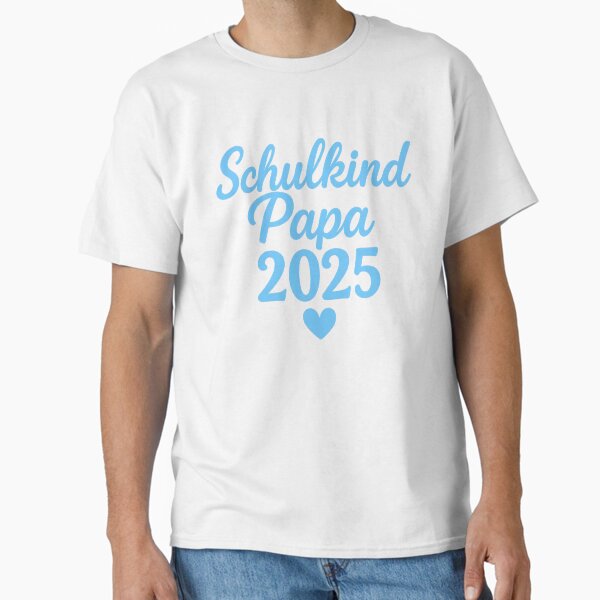 Schoolchild Dad 2025 – Gift for starting school Classic T-Shirt