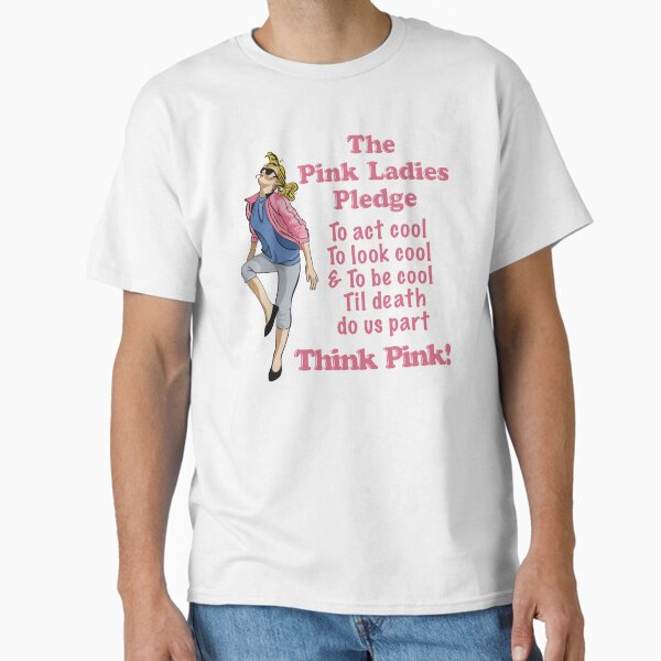 Grease 2 - Pink Ladies Pledge  Classic T-Shirt