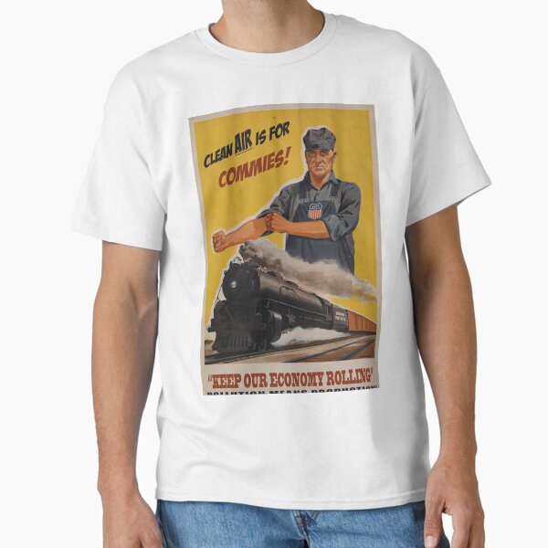 Poster Clean air is for commies Classic T-Shirt