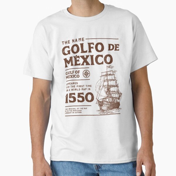Gulf of Mexico Name Origin 1550 Classic T-Shirt