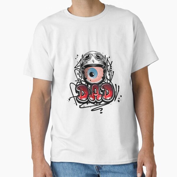 Classic Street Art Graffiti Dad T Shirt Classic T-Shirt