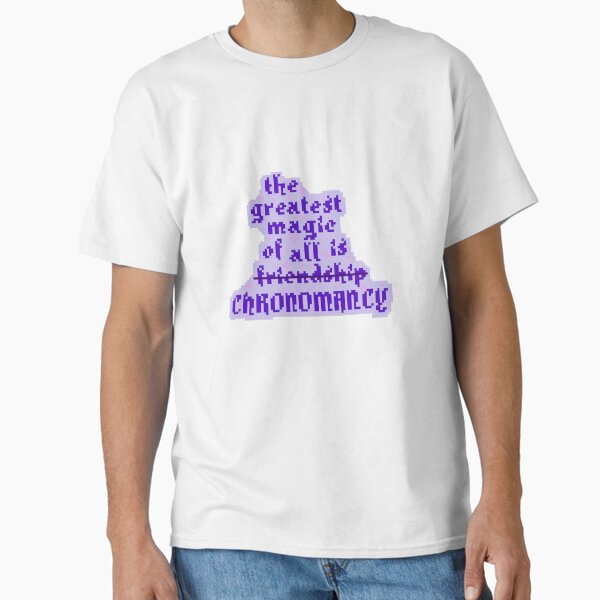 The Greatest Magic Is Chronomancy Classic T-Shirt