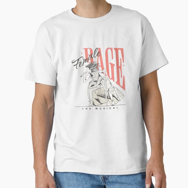 Female Rage The Musical Classic T-Shirt