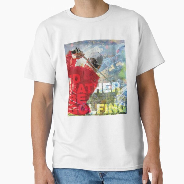 Id Rather be Golfing Classic T-Shirt