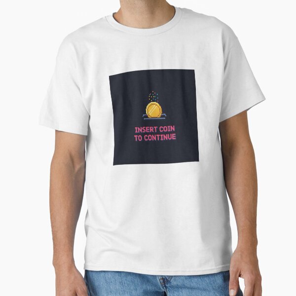 Continue Playing Classic T-Shirt