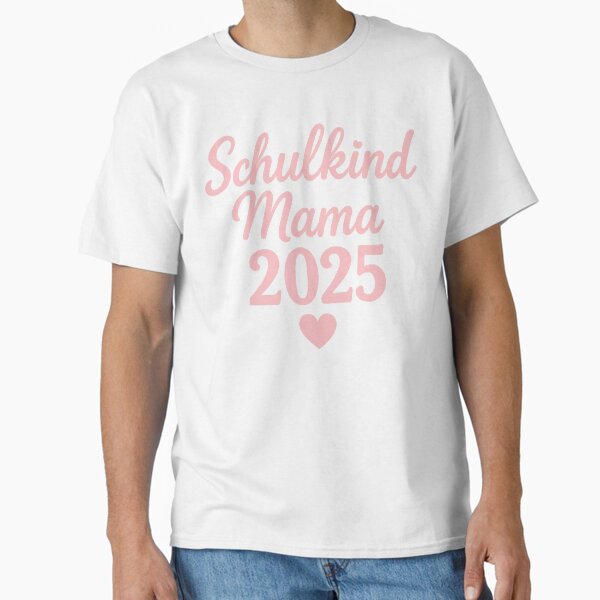 Schoolchild Mom 2025 – School enrollment gift idea Classic T-Shirt
