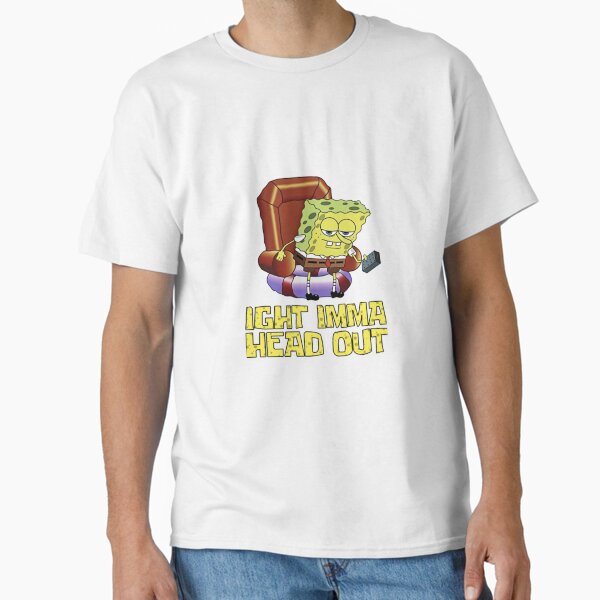 Spongebob Ight Imma Head Out Classic T-Shirt