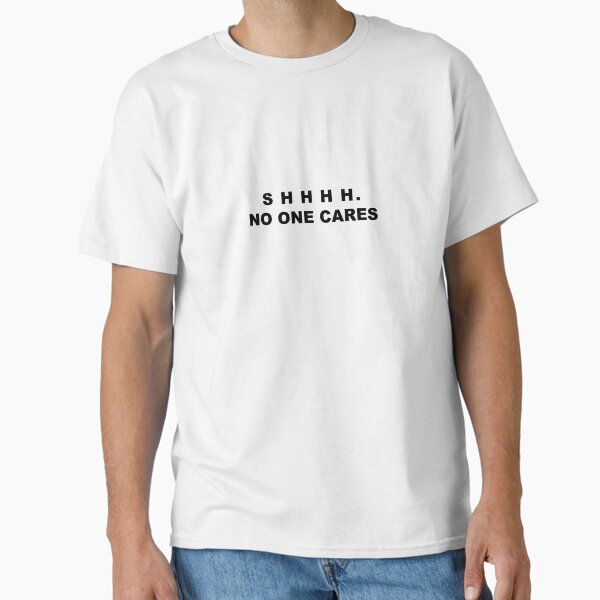 Interested No one Classic T-Shirt
