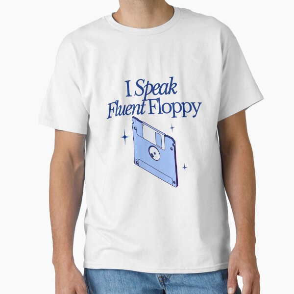I Speak Fluent Floppy – Funny Retro Tech Floppy Disk Design Classic T-Shirt