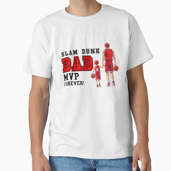 Slam Dunk Dad MVP Forever Classic T-Shirt