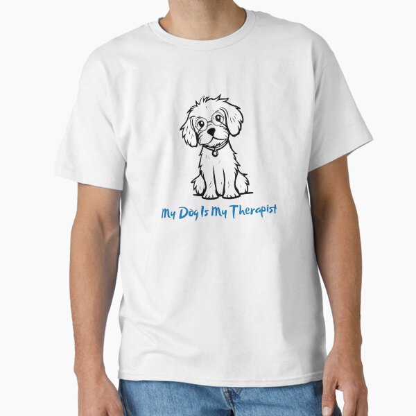My Dog Is My Therapist – Emotional Support on Four Paws Classic T-Shirt
