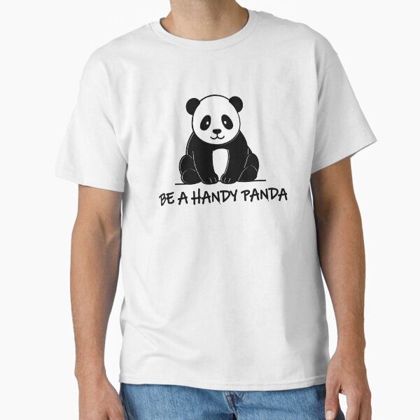 Be a Handy Panda Classic T-Shirt