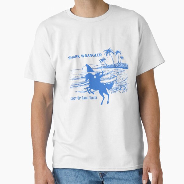 Shark Wrangler, Giddy up great white Classic T-Shirt