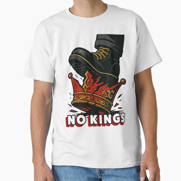 No Kings Protest Design - Stand Against Tyranny Classic T-Shirt