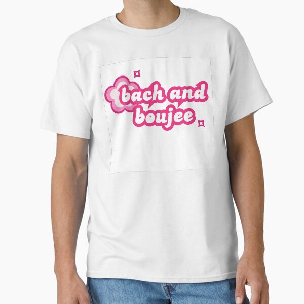 Bach and Boujee Bachelorette Classic T-Shirt