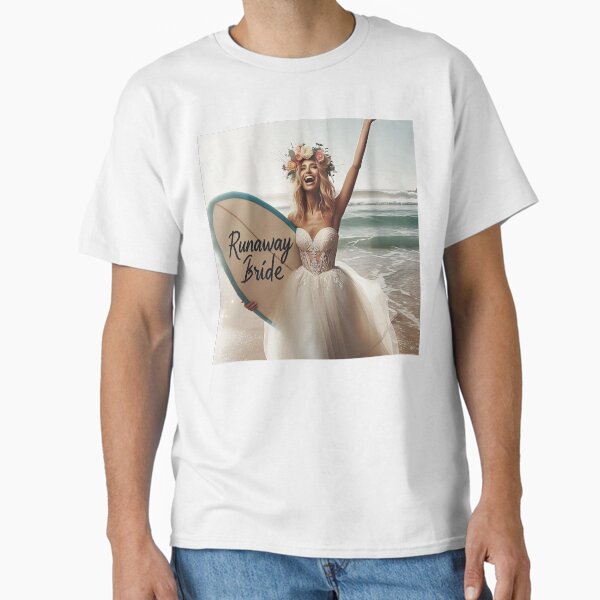 Runaway Bride Surf Bliss Classic T-Shirt
